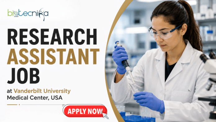 Research Assistant Job at Vanderbilt University Medical Center. Life Sciences Candidates, Apply Online. Job Opportunity in the USA.