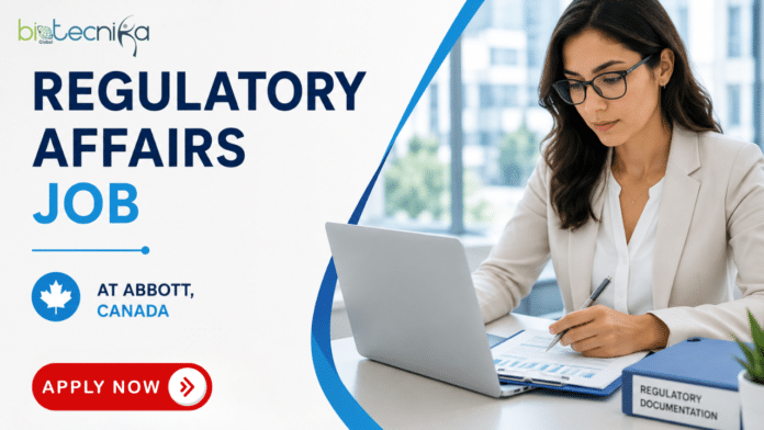 Regulatory Affairs Job at Abbott. Life Sciences Candidates, Apply Now & Earn $100,100 CAD Annually. Job Opportunity in Canada.