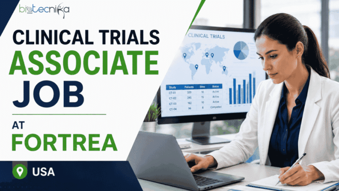 Clinical Research Job at Fortrea. Life Sciences Candidates, Apply Now For Clinical Trials Associate Role. Job in the USA.