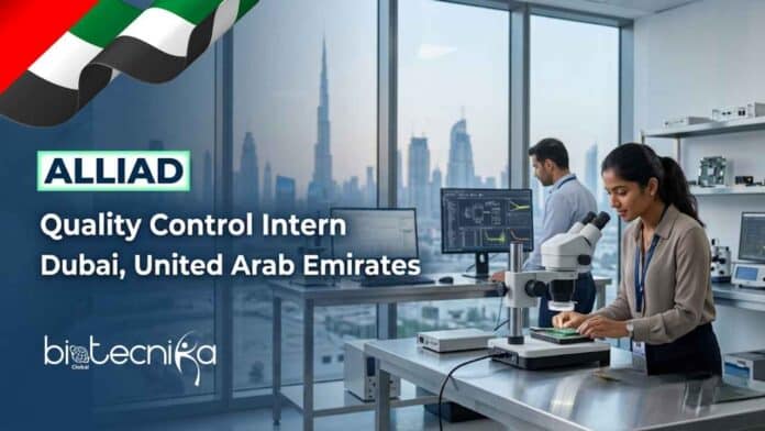 Freshers QC Job at Alliad for a Quality Control Intern in Dubai, UAE. Apply for this QC intern job and start your career in food quality control and food safety.