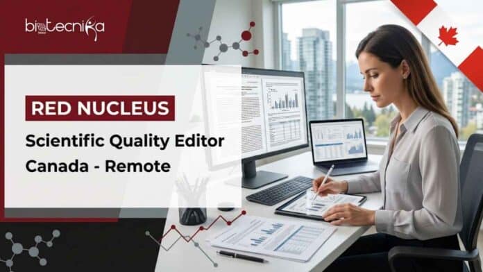 Freshers Remote Biology Job at Red Nucleus Canada. Apply for Scientific Quality Editor role. MS or PhD graduates can apply for this remote life sciences opportunity.
