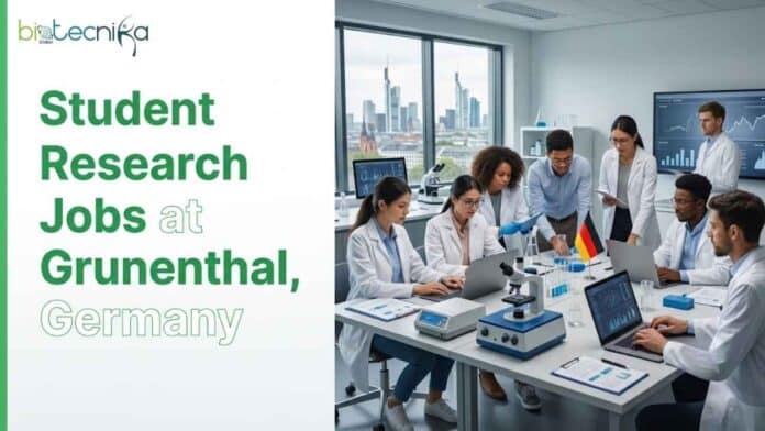 Explore Student Research Jobs at Grunenthal. Join the Team in Biotechnology and Make a Difference in Germany.
