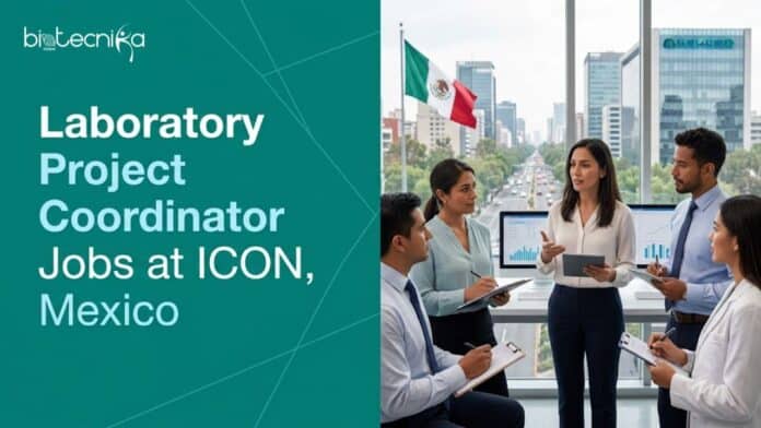 Explore Laboratory Project Coordinator Jobs at ICON, Mexico City. Join a Leading Clinical Research Organisation Today!