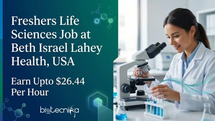 Freshers Life Sciences Job at Beth Israel Deaconess Medical Center, USA Research Assistant Role Earn Upto $26.44 Per Hour