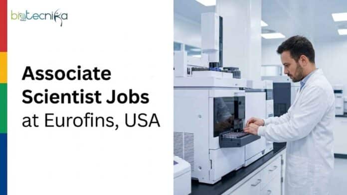 Associate Scientist Jobs at Eurofins. Cell & Molecular Biology Candidates, Apply Online. Job Opportunity in the USA.