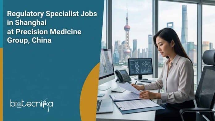Explore Regulatory Specialist Jobs at Precision Medicine Group in Shanghai, China. Apply Now For This Exciting Opportunity!