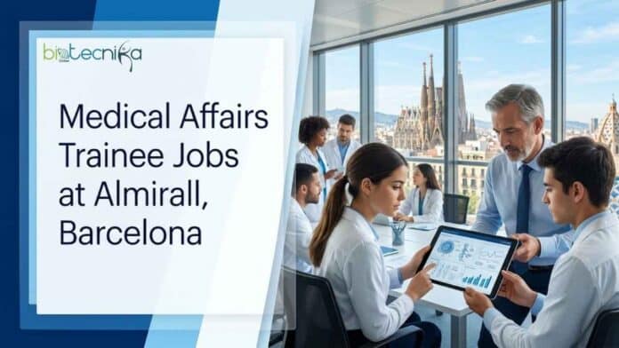 Explore Medical Affairs Trainee Jobs at Almirall. Advance Your Biotechnology Career in Barcelona. Join a Global Hub in Health Sciences.
