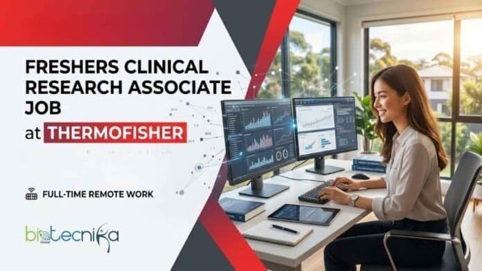 Freshers Clinical Research Associate Job at Thermo Fisher Scientific, Australia. Life Sciences Candidates, Apply Now For This Remote Job.