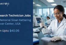 Research Technician Jobs at Memorial Sloan Kettering Cancer Center, USA | Life Sciences | Earn Upto $40.05 Explore Research Technician Jobs at MSK Biobank and Pathology Core in New York. Apply Now For This Exciting Opportunity!