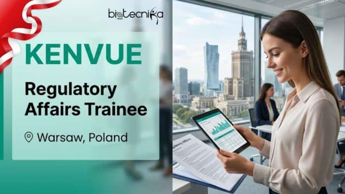 Regulatory Affairs Trainee Job at Kenvue, Poland | Apply Now