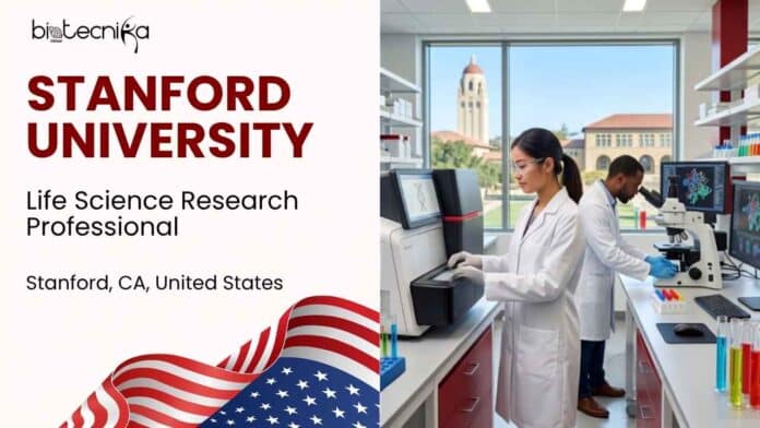 Life Sciences Research Job at Stanford University, USA | Apply Now