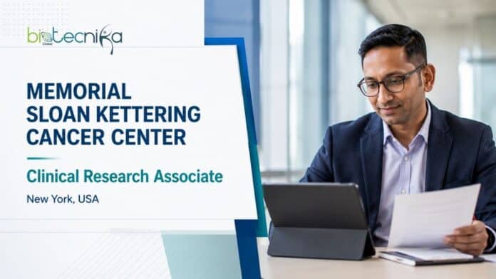 Clinical Research Associate Position at Memorial Sloan Kettering Cancer Center | Apply Now