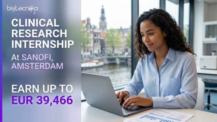 Explore Clinical Research Internship Opportunities in Amsterdam with Sanofi, Focusing on Life Sciences. Earn Upto EUR 39,466.