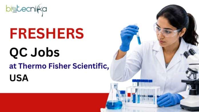 Freshers QC Jobs at Thermo Fisher Scientific, USA. Life Sciences Candidates, Apply Now For This Remote Job Opportunity.