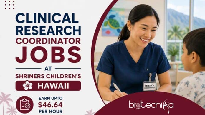 Shriners clinical research coordinator job in Honolulu, Hawaii: support pediatric studies at Shriners Children’s, paying $31.09–$46.64/hour.