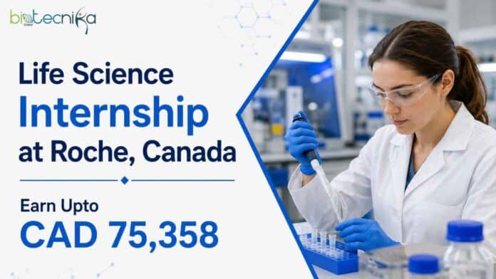 Apply for the Life Science Internship at Roche, Canada: a 12-month Global Clinical Operations Intern role. Earn Upto CAD 75,358.