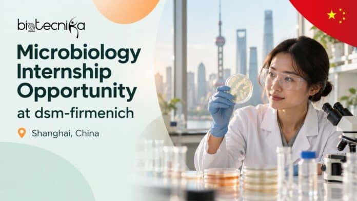 Microbiology Internship Opportunity at dsm-firmenich in Shanghai, China | Apply Online