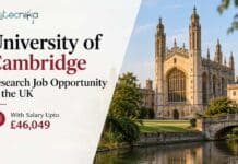 University of Cambridge Research Job Opportunity in the UK | With Salary Upto £46,049 Research Assistant / Associate Job at University of Cambridge | Apply Now