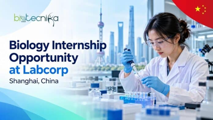 Biology Internship Opportunity at Labcorp in Shanghai, China