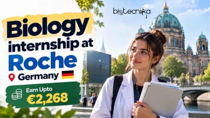 Biology Internship at Roche, Germany. Biosensor R&D placement in Penzberg, with monthly compensation of €2,268 for students.