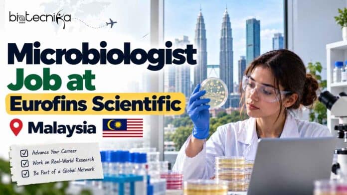 Microbiologist Job at Eurofins Malaysia: explore eligibility, ISO 17025 duties and application details for this testing role.
