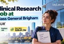 Clinical Research Job at Mass General Brigham, UK | Freshers Life Sciences Candidates, Apply Now and Earn Upto $29.01 /Hr Clinical Research Job at Mass General Brigham, UK. Freshers in Life Sciences, Apply Now and Earn Upto $29.01 /Hr.