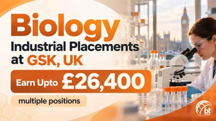 Biology Industrial Placements 2027 at GSK, UK. Explore biology and biomedical science roles in Stevenage, UK. Earn Upto £26,400. Apply Now.